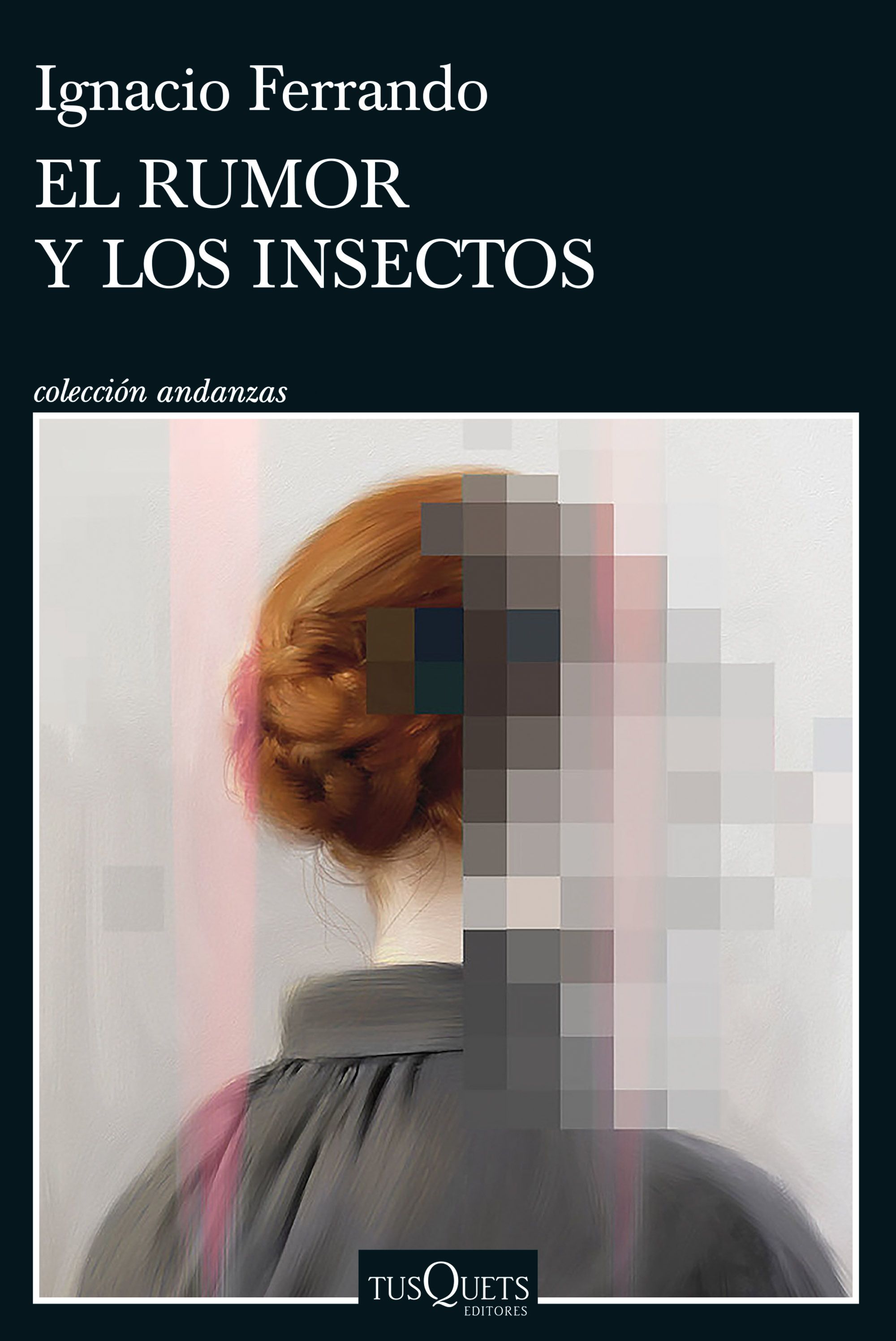 Cubierta o imagen relacionada con El rumor y los insectos
